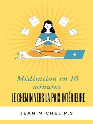 cover image of Méditation en 10 minutes--Le chemin vers la paix intérieure en 27 chapitres